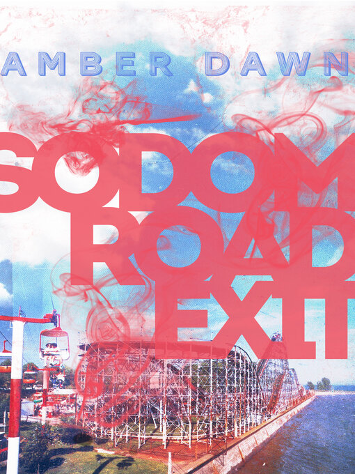 Title details for Sodom Road Exit by Amber Dawn - Available